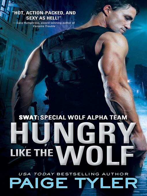 Title details for Hungry Like the Wolf by Paige Tyler - Wait list